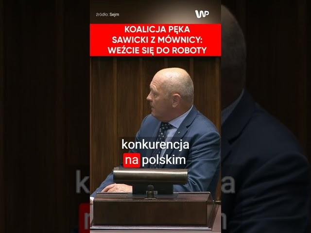 Koalicja pęka. Sawicki z mównicy: Weźcie się do roboty