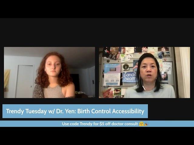 Trendy Tuesday Q&A w/ Dr. Yen: Birth Control Accessibility