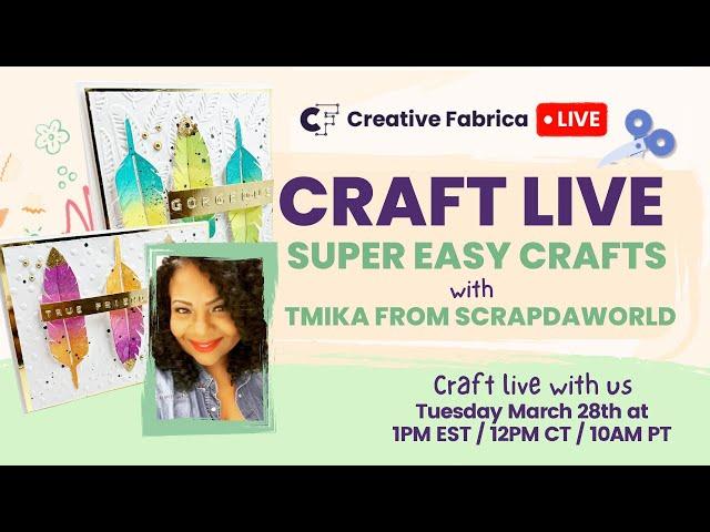 Craft Live with Creative Fabrica!  Easy Paper Crafts with Scrapdaworld!