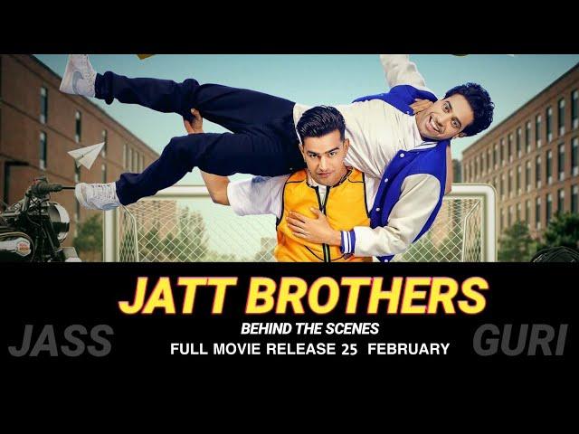 Jatt Brothers : Jass Manak | Guri | Niket Dillion | Behind The Scenes | Jatt Brothers Bts Movie Song