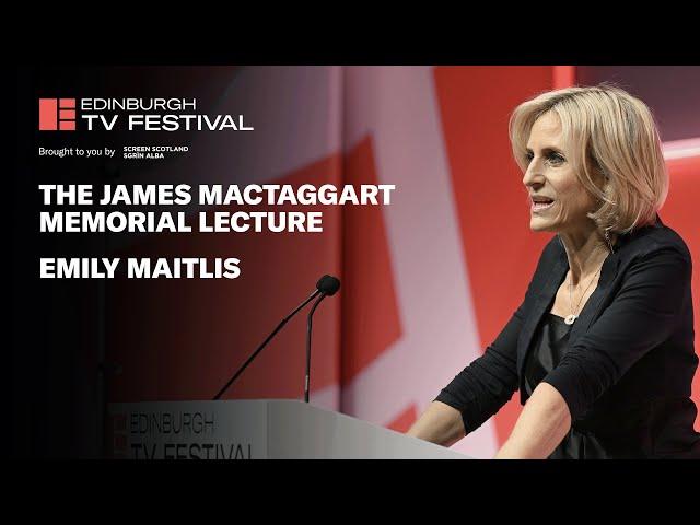 The James MacTaggart Lecture 2022: Emily Maitlis | Edinburgh TV Festival 2022