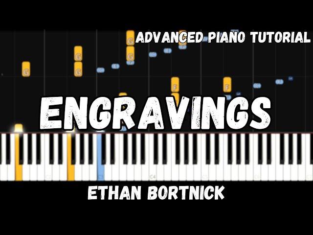 Ethan Bortnick - Engravings (Advanced Piano Tutorial)