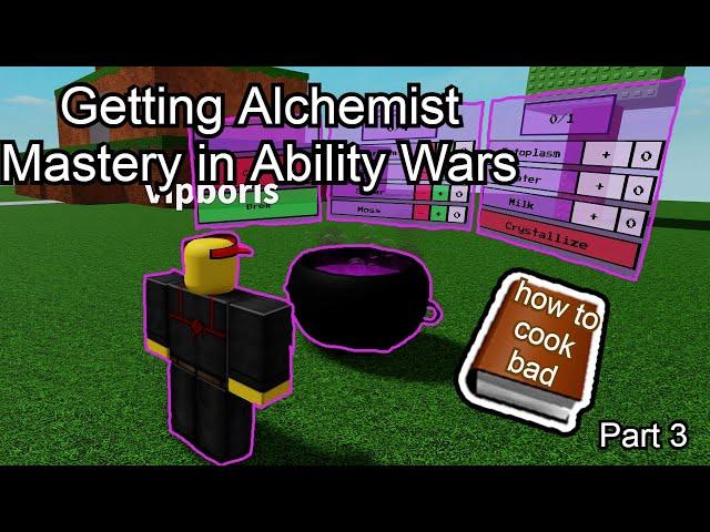 Getting Alchemist Mastery in Ability wars - Part 3 Mastery