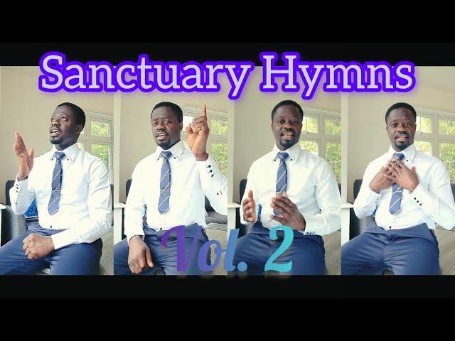 Sanctuary Hymns //Vol 2English versions#sda #ghanaentertainment #acapella #acapeldridge