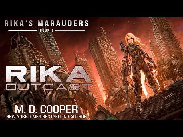 Rika Outcast - Mechs, infantry, and finding a new type of family - BOOK 1 of 7