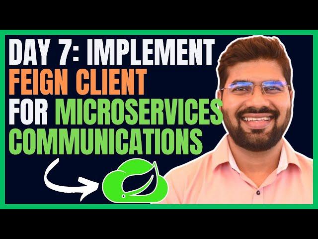 Day 7: Implement Feign Client for Communications Between Microservices | DevByteSchool