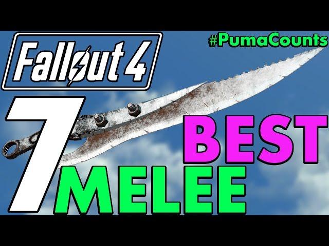 Top 7 Best Melee Weapons in Fallout 4 (Including DLC and Survival) #PumaCounts