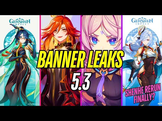 NEW UPDATE! 5.3 BANNER LEAKS! MAVUIKA,XIANYUN,CITLALI,SHENHE!!!-GENSHIN IMPACT