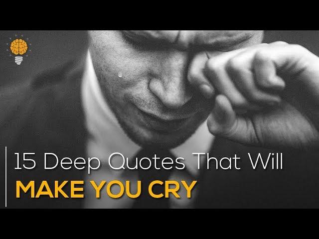 15 Deep Quotes That Will Make You Cry || SAD Quotes || Bright Quotes