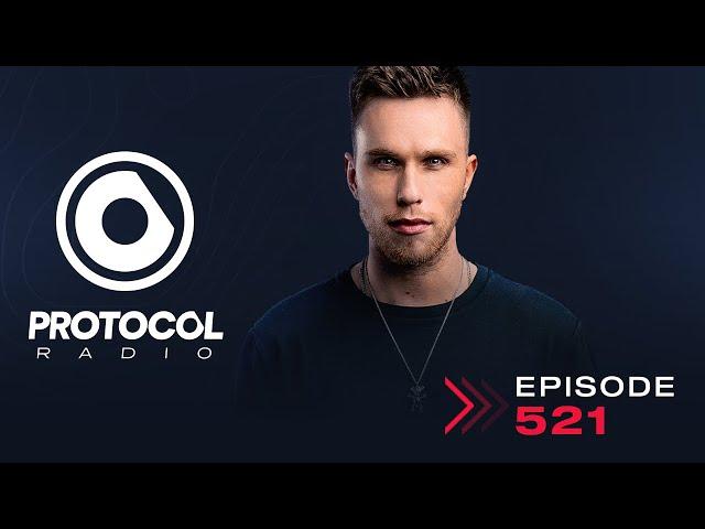 Protocol Radio 521 by Nicky Romero (PRR521)