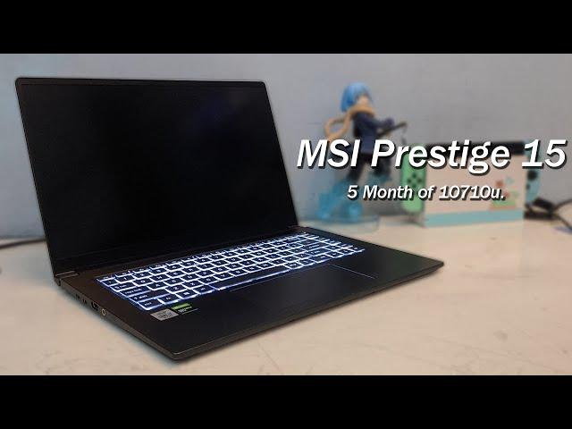 MSI Prestige 15: A Quick 5 Month Review