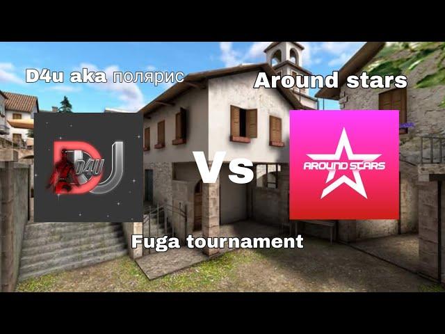 sir fuga tournament|d4u vs around stars