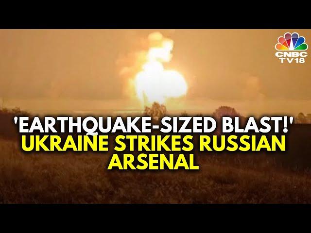 Ukrainian Drone Strike Triggers Earthquake-Sized Blast In Russia | Russia-Ukraine War | N18G