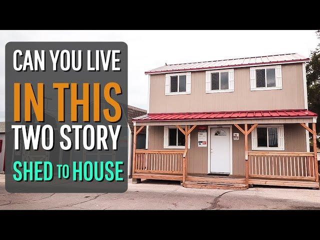 a TWO STORY Home Depot Tuff Shed Conversion (YOU CAN LIVE IN!!)