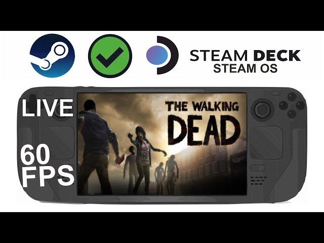 The Walking Dead on Steam Deck/OS 3.6 in 800p 60Fps (Live)