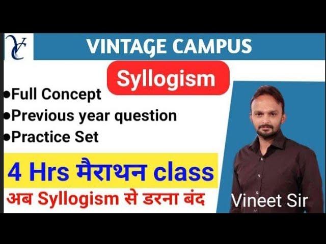 Syllogism||Concept||previous year question||New pattern question||By vineet Sir