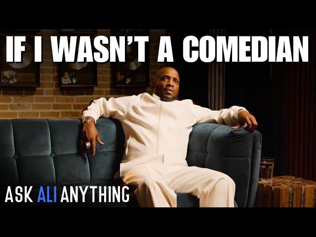 If I Wasn't a Comedian, What Would I Be Doing? | Ask Ali Anything | Ali Siddiq