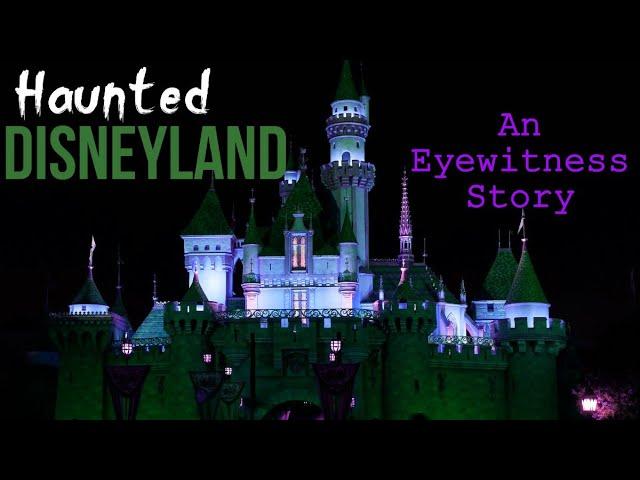 Haunted Disneyland | Part 1 - An Eyewitness Story