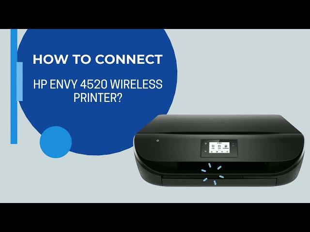 How To Connect Hp Envy 4520 Wireless Printer? | #techiebee