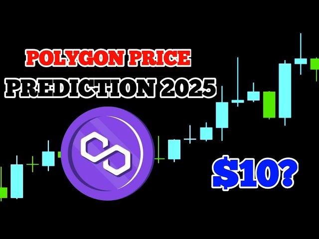 Polygon Crypto Price Prediction 2025 | Polygon Matic Price Prediction | Matic Price Prediction 2025