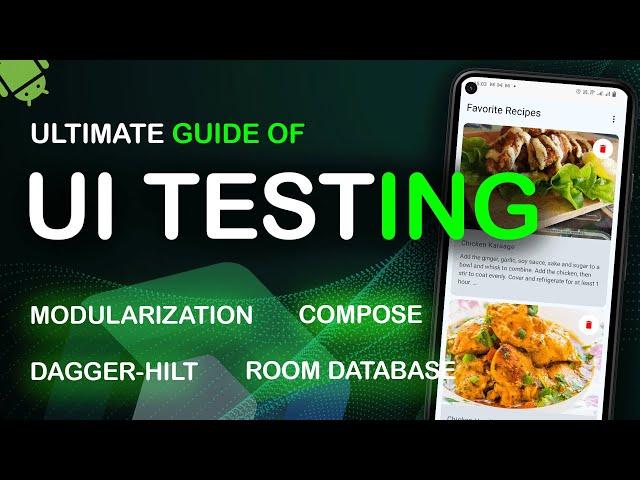 Master UI Testing for Android Apps: Jetpack Compose, Dagger Hilt, Room, MVVM