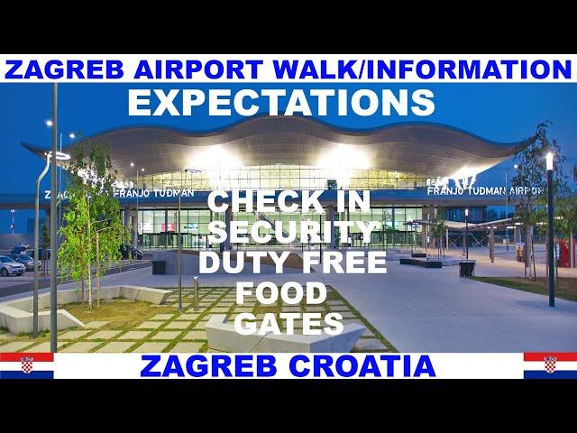 ZAGREB CROATIA AIRPORT INFORMATION AND WALKTHROUGH - CHECK IN - SECURITY - DUTY FREE - FOOD - GATES