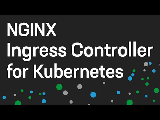 NGINX Ingress Controller for Kubernetes 101