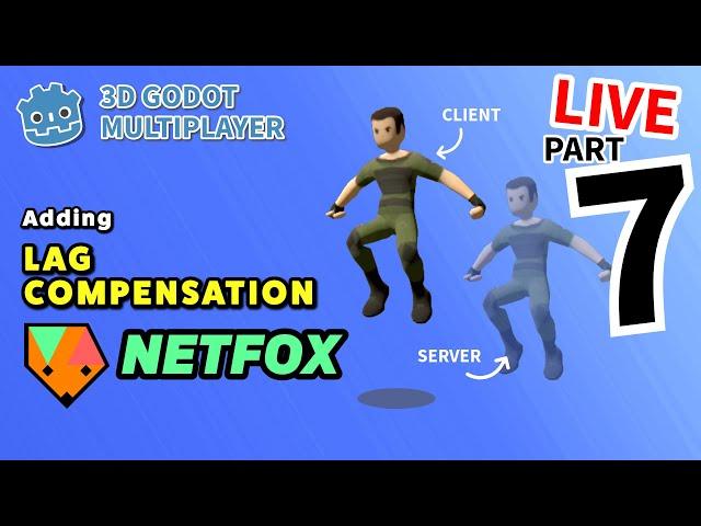 Netfox Lag Compensation | Making a Godot 3D Multiplayer Template | LIVE | Part7