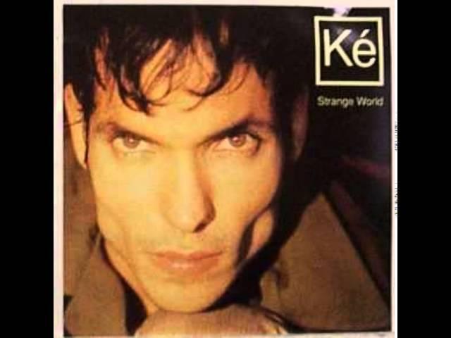 Ké - Strange World (Junior's Sound Factory Mix)