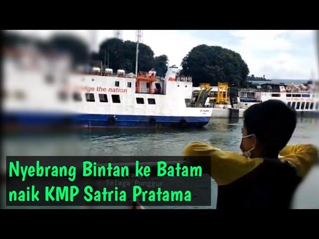 Nyebrang dari Bintan ke Batam !! Naik KMP Satria Pratama