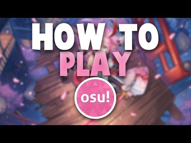 How to Play osu! (Tips & Advice for Beginners) [UPDATED]