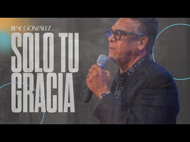 Solo Tu Gracia (Rene Gonzalez)  | 52º Aniversario de ICERJ