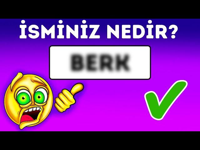 İsminizi Çok Kısa Bir Süre İçinde Doğru Tahmin Edebilirim!