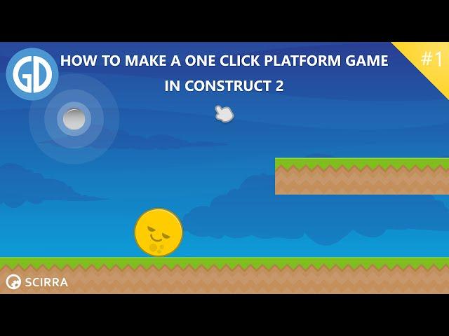 1. How To Make A One Click platform game - Construct 2 Tutorial