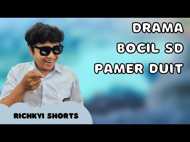 DRAMA BOCIL SD PAMER DUIT