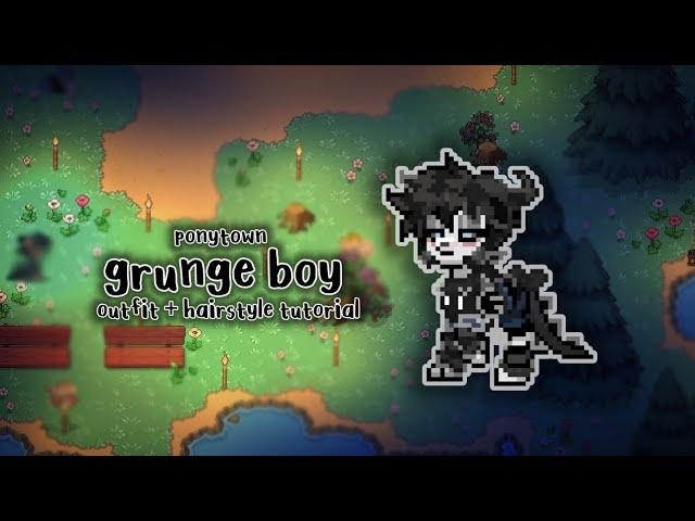  PONYTOWN    • grunge style boy tutorial •     •szha•