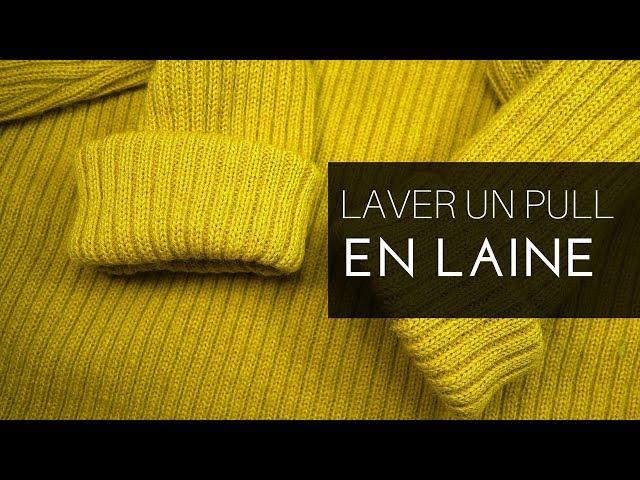 Comment LAVER son PULL en laine?