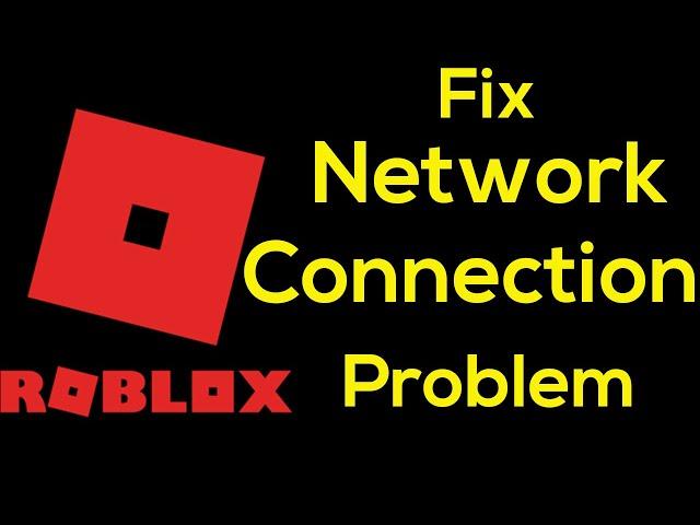 How To Fix Roblox App Network Connection Problem Android & Ios - Fix Roblox Internet Error