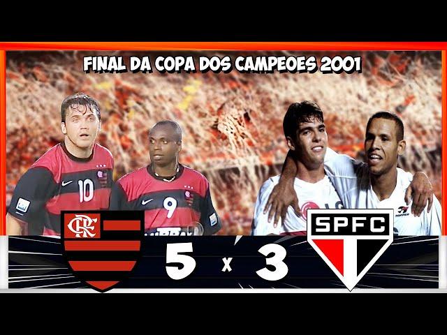 Flamengo 5x3 São Paulo ●Final da Copa dos Campeões 2001● Melhores Momentos ●Show de Edilson●