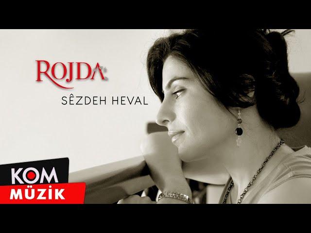 Rojda - Sêzdeh Heval (Heval Kamuran) (Official Audio © Kom Müzik)