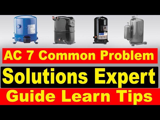 Air conditioner 7 Common AC Compressor Problems & Solutions | Expert Guide faults finding learn