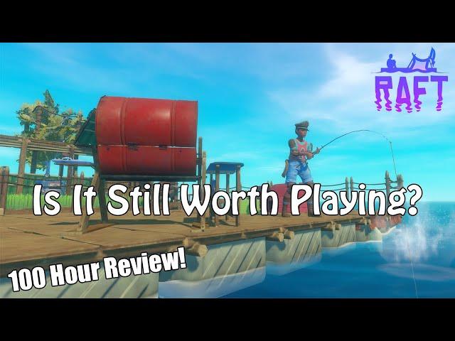 Raft - Still Worth Playing In 2024? [100 Hour Review!]