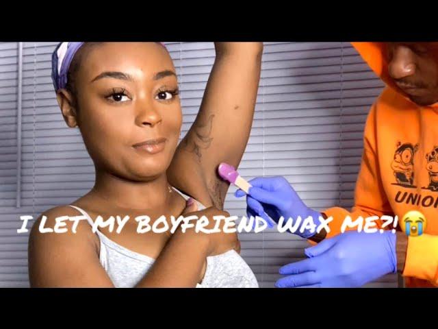 I LET MY BOYFRIEND WAX MY UNDERARMS |REGRETFUL?!|