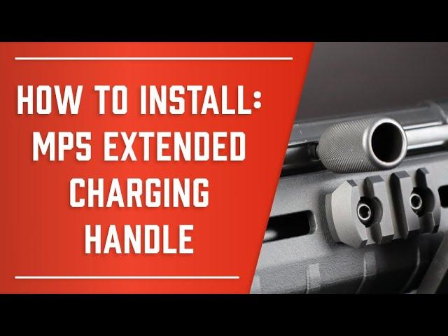MP5 Extended Charging Handle Installation Video | HKParts