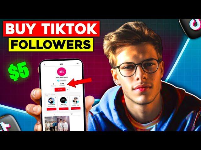 How to Buy Tiktok Followers For $5 | Step-by-Step Tutorial (2024)