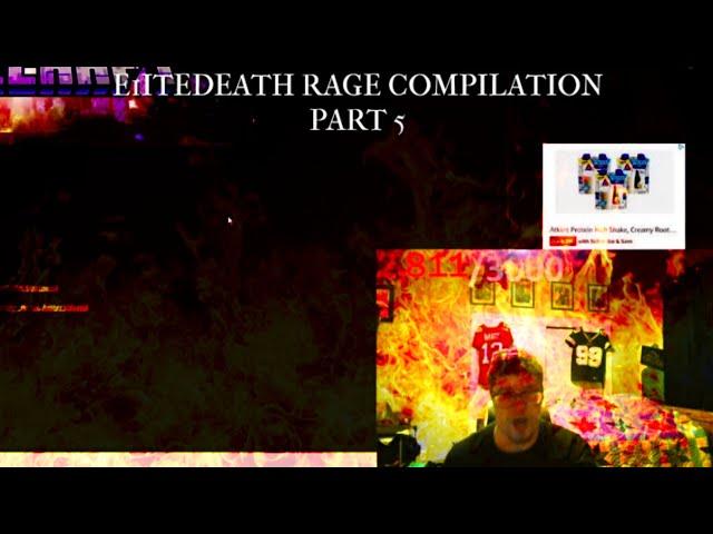 E1itedeath Rage Compilation Part 5