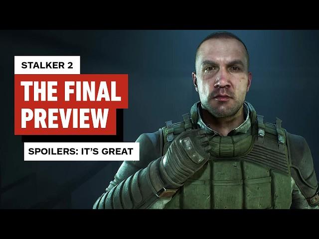 STALKER 2: Heart of Chornobyl - The Final Preview