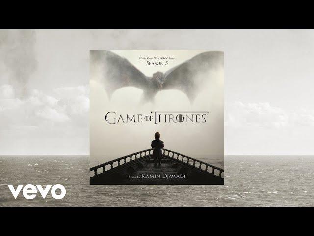 Ramin Djawadi - Dance of Dragons | Game of Thrones: Season 5 (Music from the HBO Series)