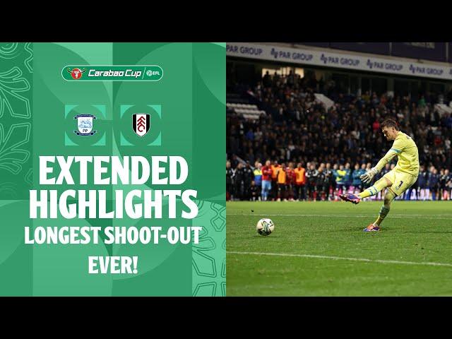 LONGEST SHOOT-OUT EVER! | Preston North End v Fulham extended highlights