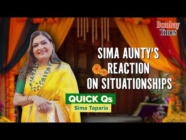 Quick Qs with Sima Aunty: Hilarious Reactions on Situationships, Non-Monogamy & Arranged Marriages!